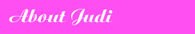About Judi