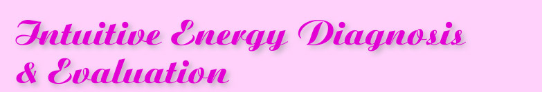 Intuitive Energy Diagnosis & Evaluation